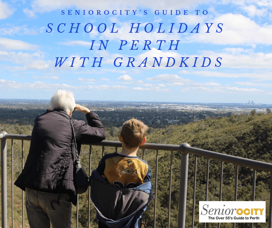 Things to do with Grandchildren in the Perth School Holidays